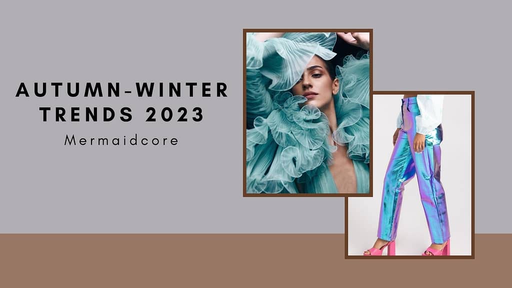 Autumn-Winter Fashion Trends 2023