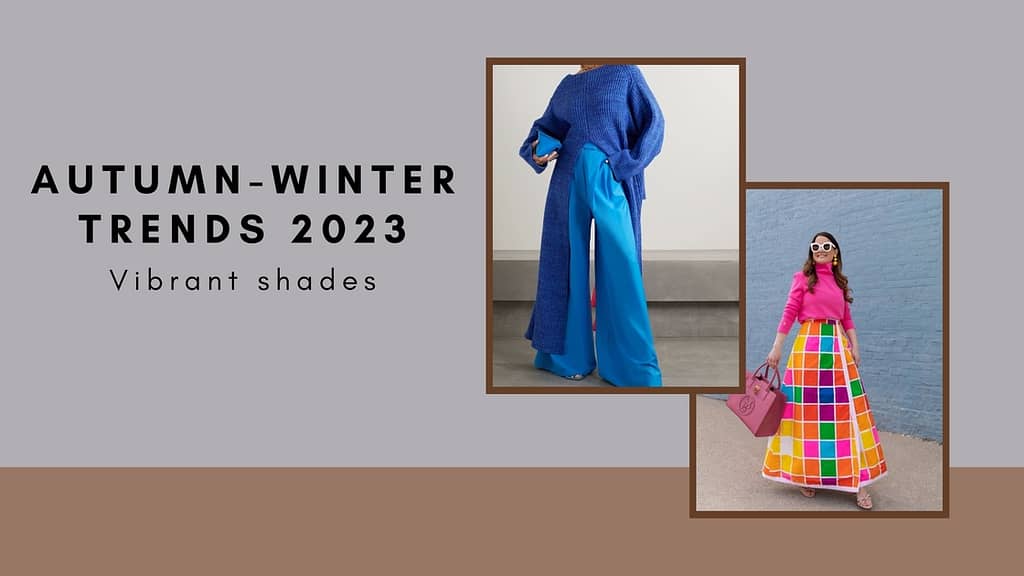 Autumn-Winter Fashion Trends 2023